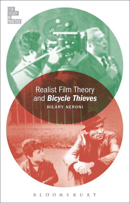 Book cover of Realist Film Theory and Bicycle Thieves (Film Theory in Practice)