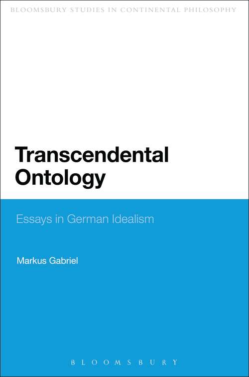 Book cover of Transcendental Ontology: Essays in German Idealism (Continuum Studies in Philosophy)