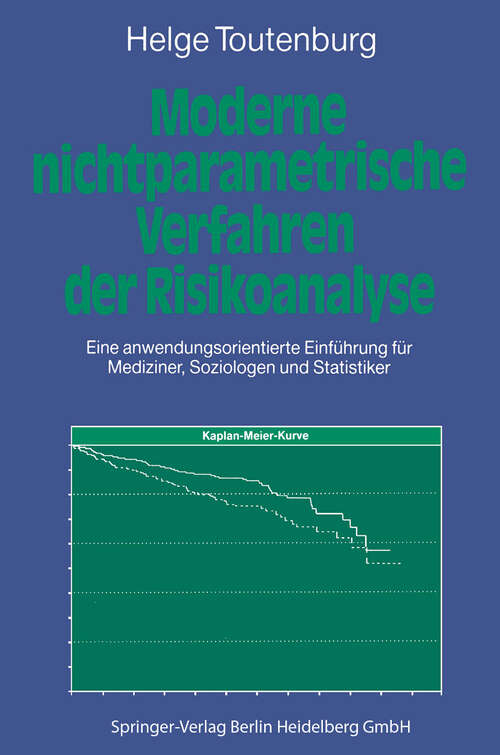 Book cover of Moderne Nichtparametrische Verfahren der Risikoanalyse: Eine anwendungsorientierte Einführung für Mediziner, Soziologen und Statistiker (1992)