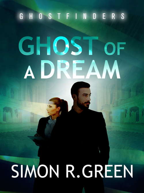 Book cover of Ghost of a Dream: Ghost Finders Book 3 (Ghost Finders)