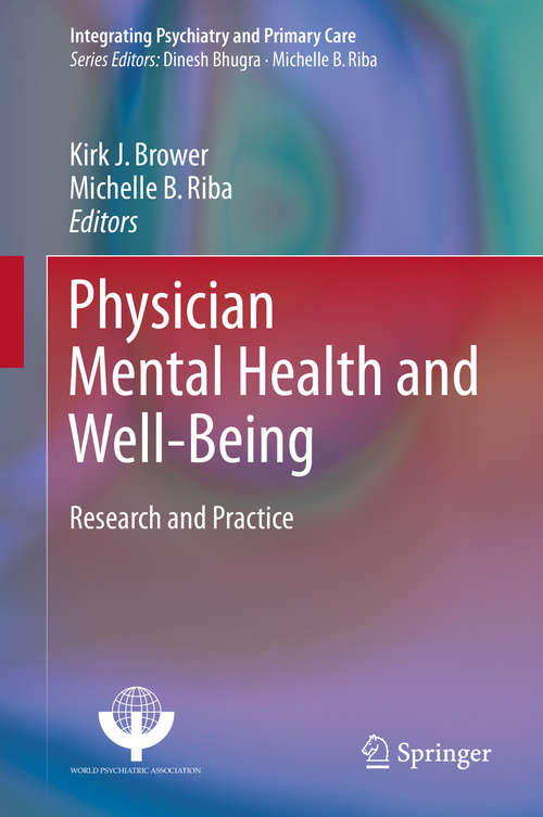 Book cover of Physician Mental Health and Well-Being: Research and Practice (Integrating Psychiatry and Primary Care)