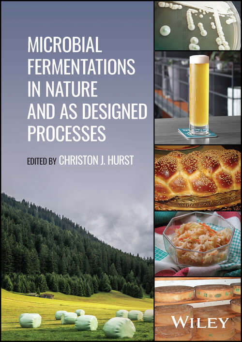 Book cover of Microbial Fermentations in Nature and as Designed Processes
