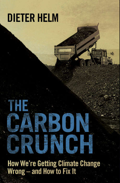 Book cover of The Carbon Crunch: Revised and Updated (Second edition, revised and updated)