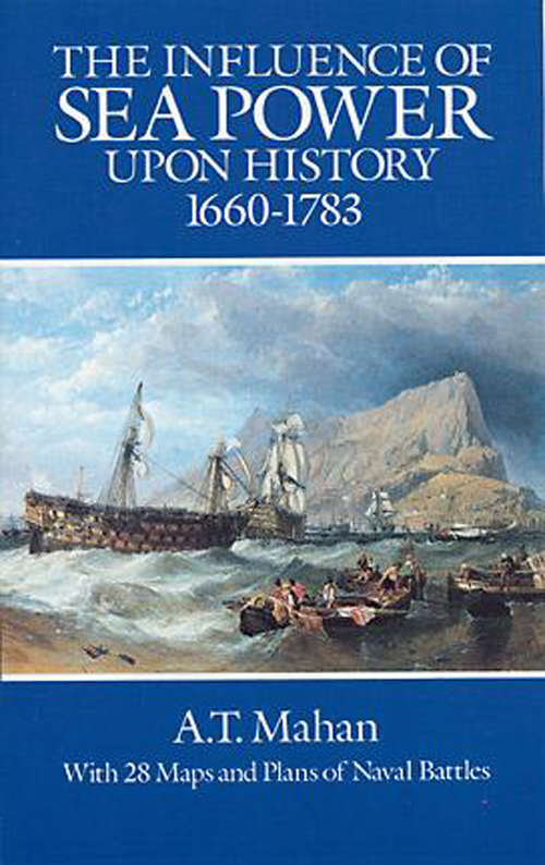 Book cover of The Influence of Sea Power Upon History, 1660-1783