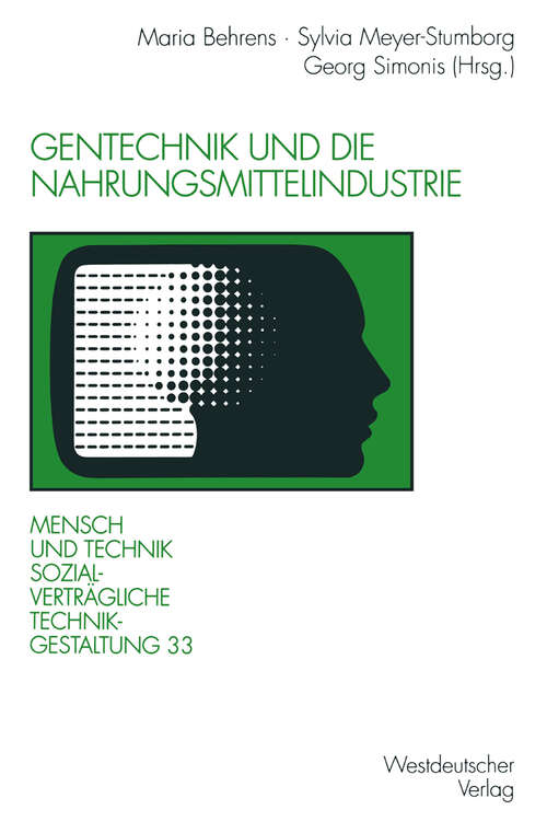 Book cover of Gentechnik und die Nahrungsmittelindustrie (1995) (Sozialverträgliche Technikgestaltung, Hauptreihe)