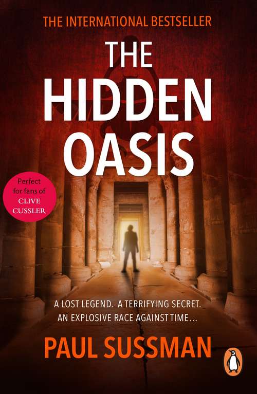 Book cover of The Hidden Oasis: an action-packed, race-against-time archaeological adventure thriller you won’t be able to put down