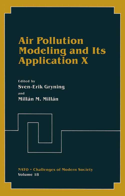 Book cover of Air Pollution Modeling and Its Application X (1994) (Nato Challenges of Modern Society #18)