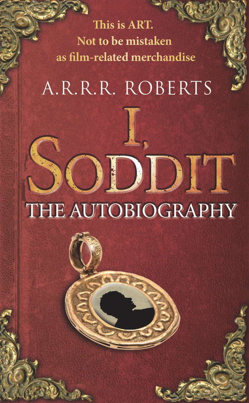 Book cover of I, Soddit: The Autobiography