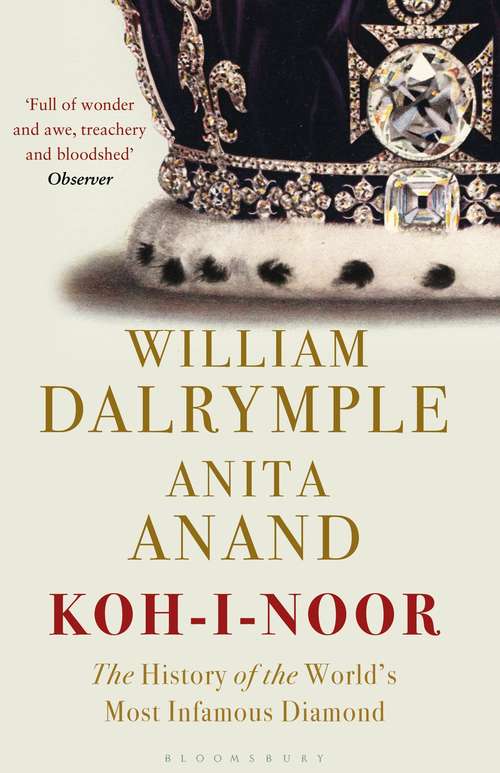 Book cover of Koh-i-Noor: The History of the World's Most Infamous Diamond