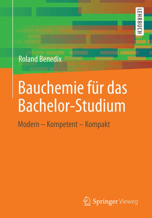 Book cover of Bauchemie für das Bachelor-Studium: Modern – Kompetent – Kompakt (2014)