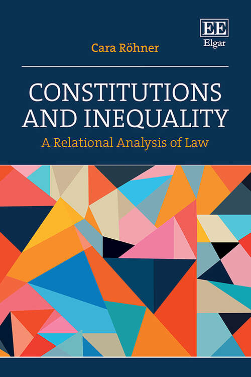 Book cover of Constitutions and Inequality: A Relational Analysis of Law