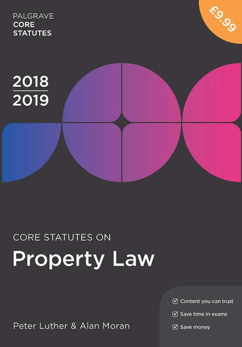 Book cover of Core Statutes on Property Law 2018-19 (3rd ed. 2018) (Macmillan Core Statutes)