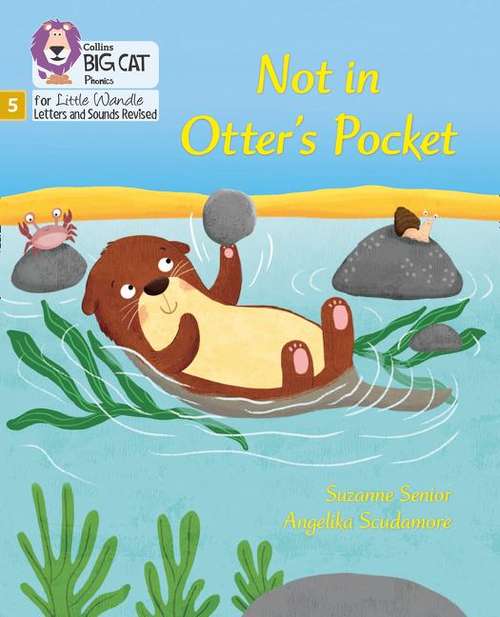 Book cover of Not In Otter's Pocket! (PDF): Phase 5 (Collins Big Cat)