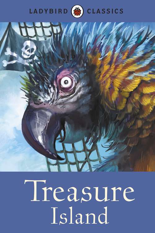 Book cover of Ladybird Classics: With Story Of The Treasure Of Normon Island (Ladybird Classics Ser.)