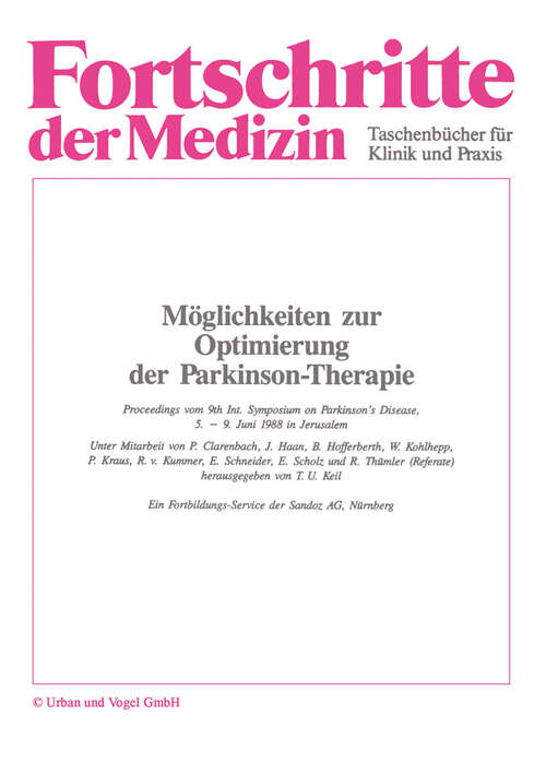 Book cover of Möglichkeiten zur Optimierung der Parkinson-Therapie: Proceedings vom 9th Int. Symposium on Parkinson’s Disease, 5.–9. Juni 1988 in Jerusalem (1988)