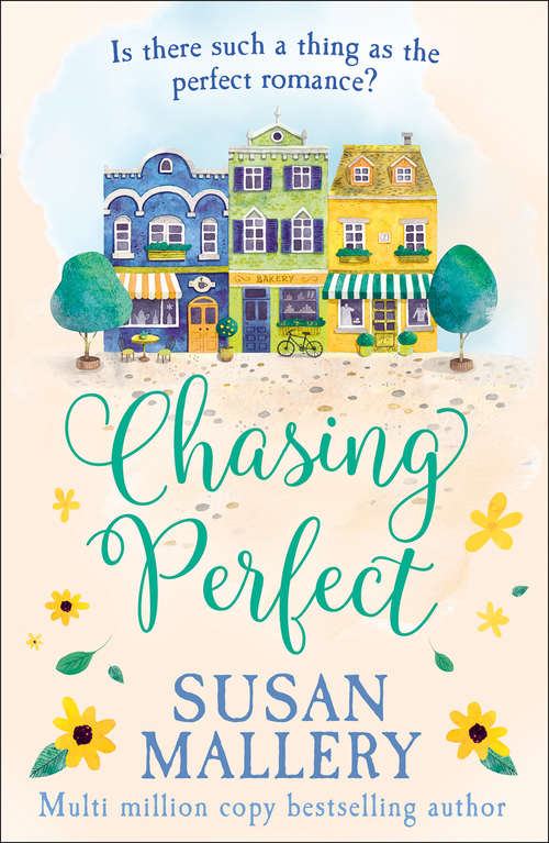 Book cover of Chasing Perfect: Chasing Perfect Almost Perfect Sister Of The Bride Finding Perfect (ePub First edition) (A Fool's Gold Novel #1)