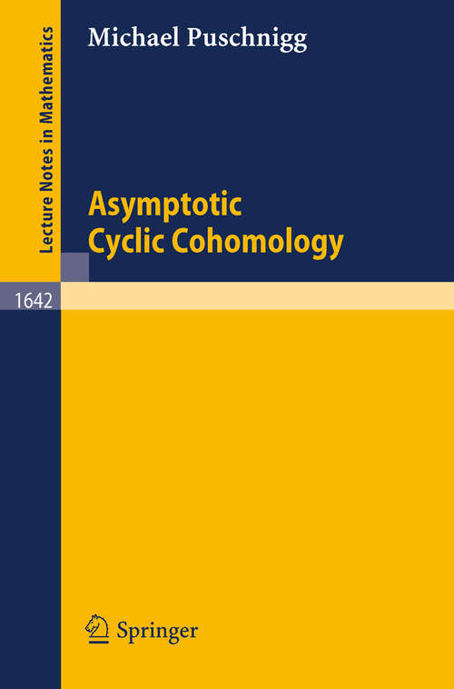 Book cover of Asymptotic Cyclic Cohomology (1996) (Lecture Notes in Mathematics #1642)