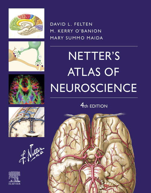 Book cover of Netter's Atlas of Neuroscience E-Book: Netter's Atlas of Neuroscience E-Book (4) (Netter Basic Science)