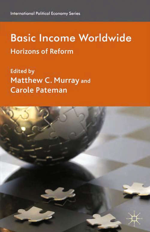 Book cover of Basic Income Worldwide: Horizons of Reform (2012) (International Political Economy Series)