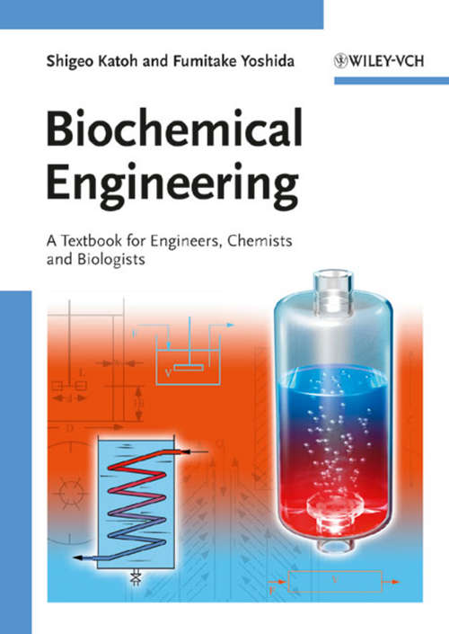 Book cover of Biochemical Engineering: A Textbook for Engineers, Chemists and Biologists