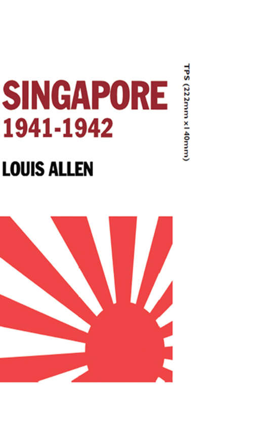 Book cover of Singapore 1941-1942: Revised Edition