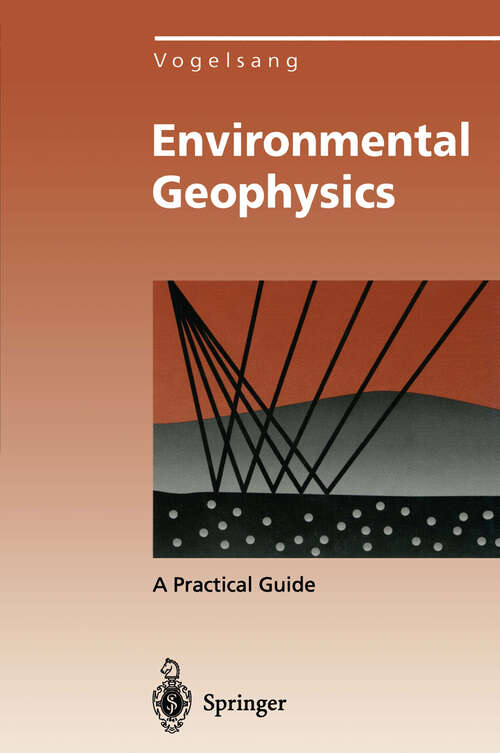 Book cover of Environmental Geophysics: A Practical Guide (1995) (Environmental Science and Engineering)