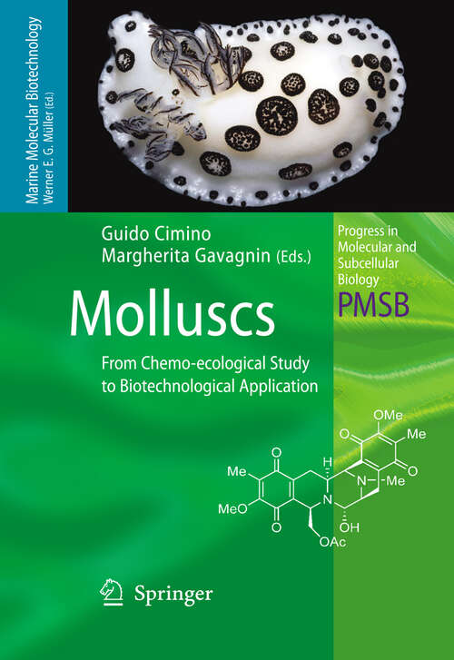 Book cover of Molluscs: From Chemo-ecological Study to Biotechnological Application (2006) (Progress in Molecular and Subcellular Biology #43)