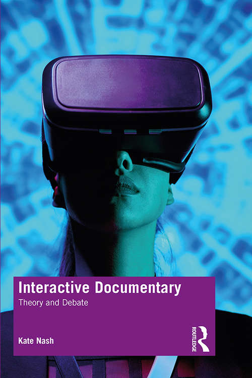 Book cover of Interactive Documentary: Theory and Debate