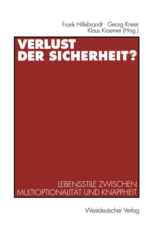 Book cover of Verlust der Sicherheit?: Lebensstile zwischen Multioptionalität und Knappheit (1998)