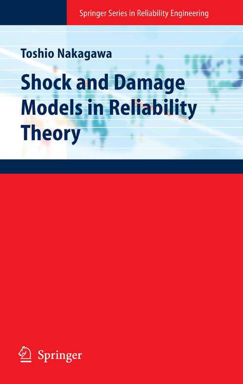 Book cover of Shock and Damage Models in Reliability Theory (2007) (Springer Series in Reliability Engineering)