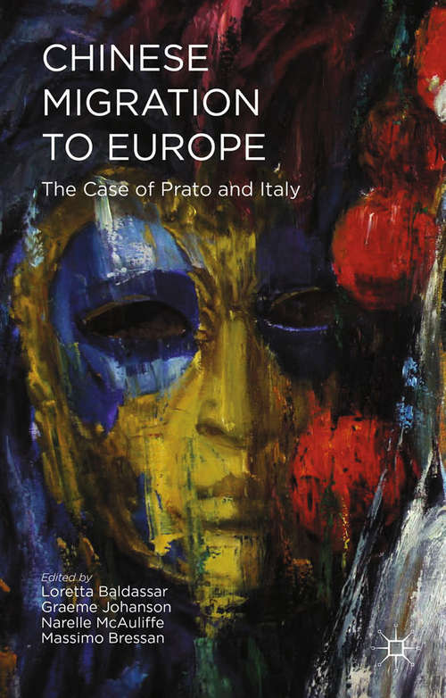Book cover of Chinese Migration to Europe: Prato, Italy, and Beyond (2015)