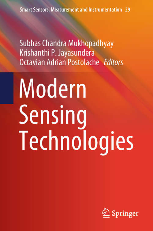 Book cover of Modern Sensing Technologies (Smart Sensors, Measurement and Instrumentation #29)