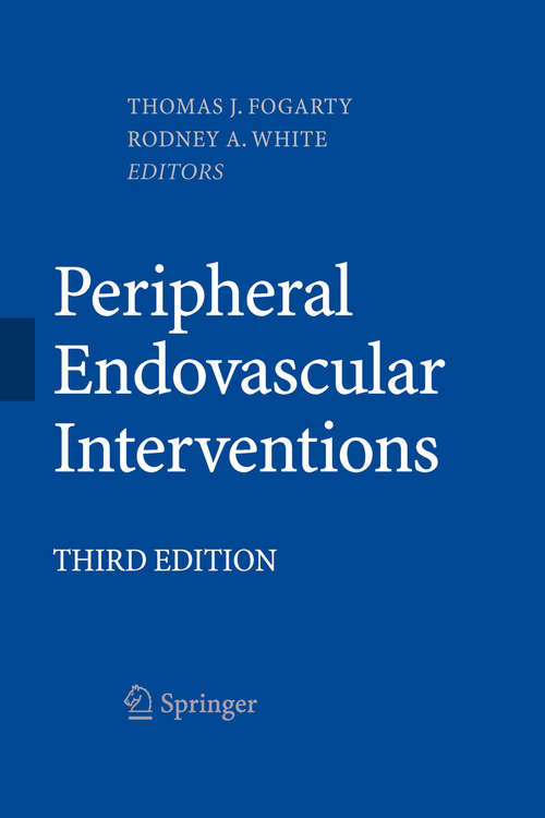 Book cover of Peripheral Endovascular Interventions (3rd ed. 2010)