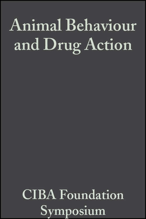 Book cover of Animal Behaviour and Drug Action (Novartis Foundation Symposia #957)