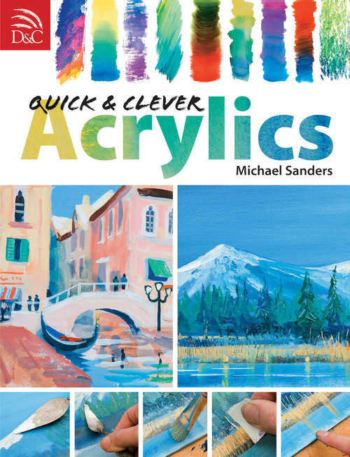Book cover of Quick & Clever Acrylics