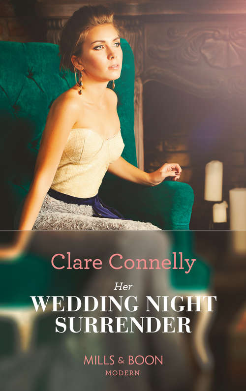Book cover of Her Wedding Night Surrender: Castiglione's Pregnant Princess Blackmailed Into The Marriage Bed Vieri's Convenient Vows Her Wedding Night Surrender (ePub edition) (Mills And Boon Modern Ser.)