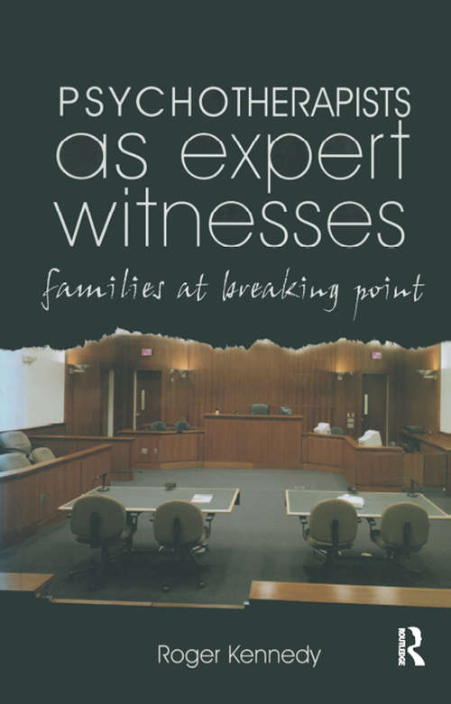 Book cover of Psychotherapists as Expert Witnesses: Families at Breaking Point