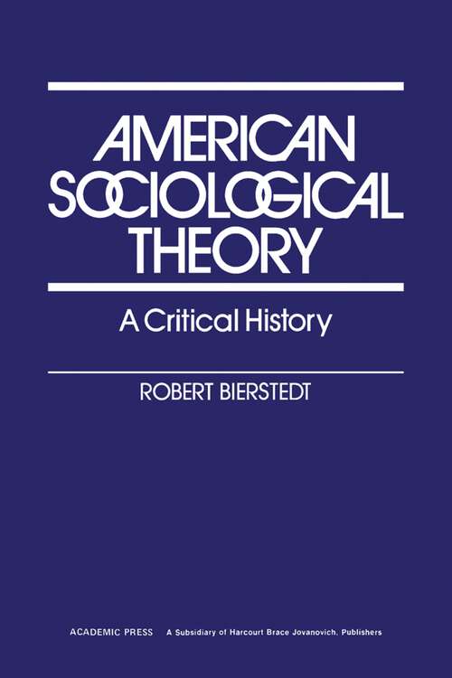 Book cover of American Sociological Theory: A Critical History