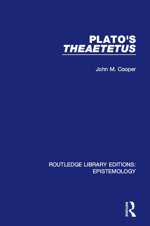 Book cover of Plato's Theaetetus (Routledge Library Editions: Epistemology)