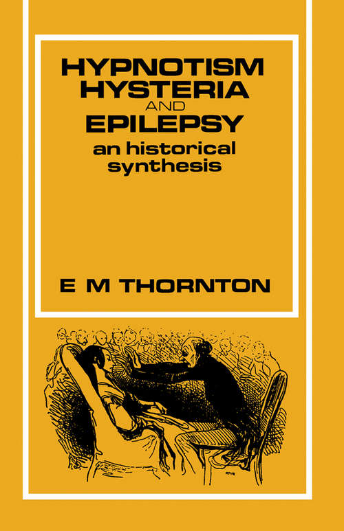 Book cover of Hypnotism, Hysteria and Epilepsy: An Historical Synthesis
