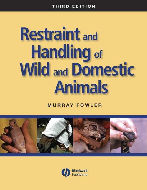 Book cover of Restraint and Handling of Wild and Domestic Animals (3)