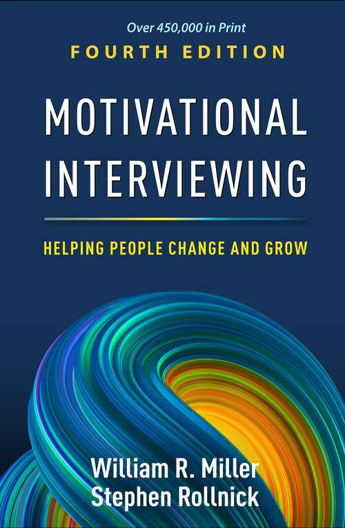 Book cover of Motivational Interviewing: Helping People Change And Grow (4)