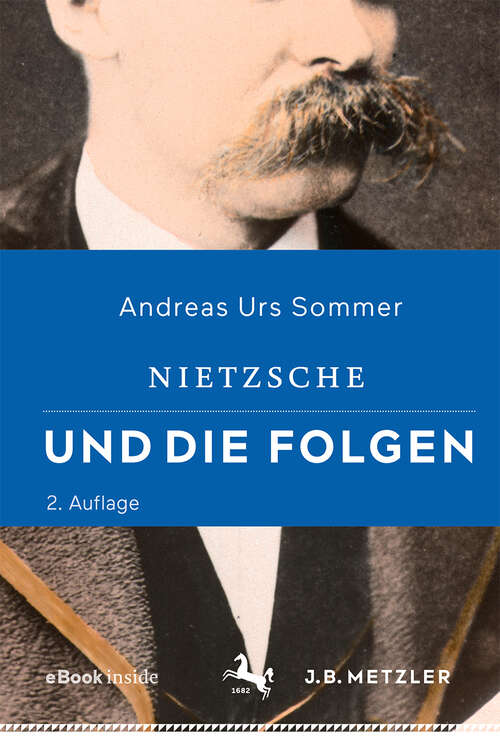 Book cover of Nietzsche und die Folgen (2. Aufl. 2019)