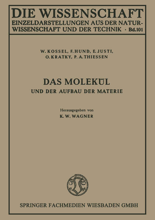 Book cover of Das Molekül und der Aufbau der Materie (1949) (Die Wissenschaft #101)