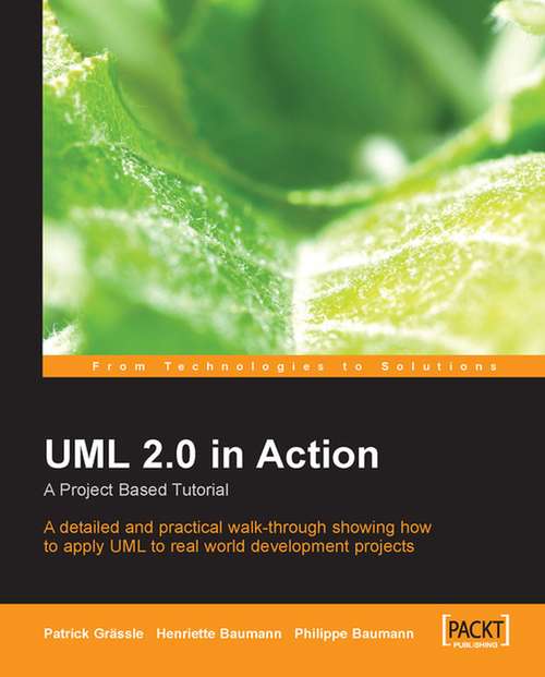 Book cover of UML 2.0 in Action: A Project-based Tutorial