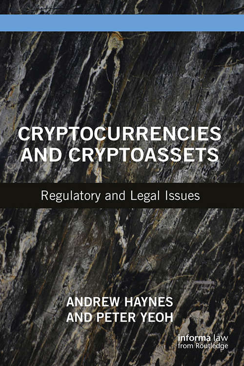 Book cover of Cryptocurrencies and Cryptoassets: Regulatory and Legal Issues