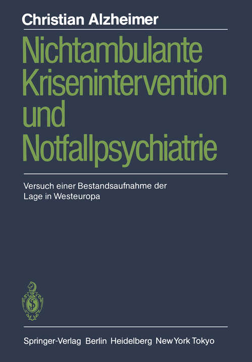 Book cover of Nichtambulante Krisenintervention und Notfallpsychiatrie: Versuch einer Bestandsaufnahme der Lage in Westeuropa (1986)