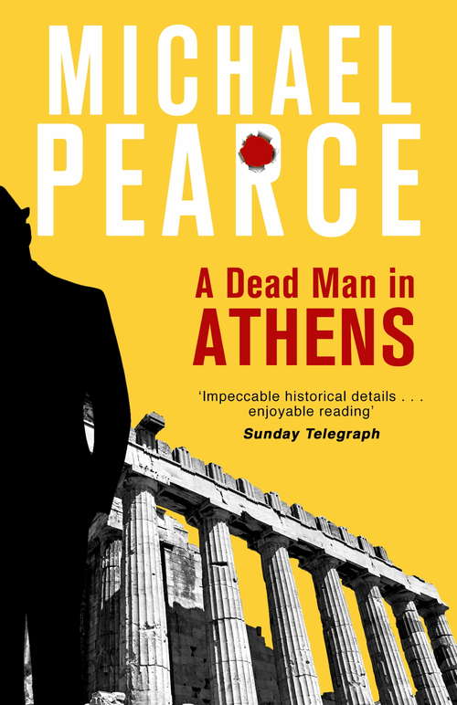 Book cover of A Dead Man in Athens (Officer Seymour Of Special Branch Ser.: Bk. 3)