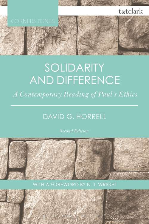 Book cover of Solidarity and Difference: A Contemporary Reading of Paul's Ethics (T&T Clark Cornerstones)