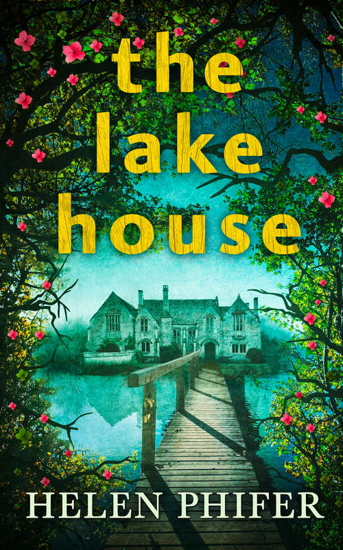 Book cover of The Lake House (ePub First edition) (The Annie Graham crime series #4)